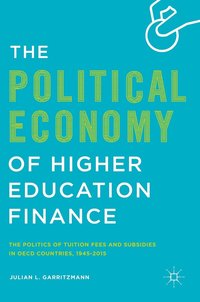 bokomslag The Political Economy of Higher Education Finance