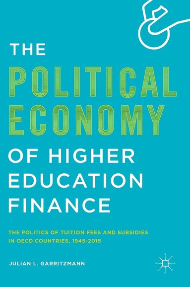 bokomslag The Political Economy of Higher Education Finance