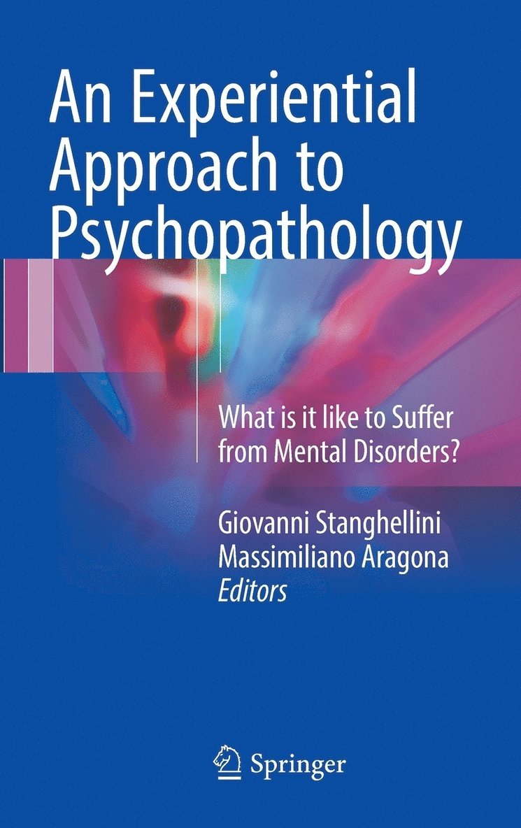 An Experiential Approach to Psychopathology 1