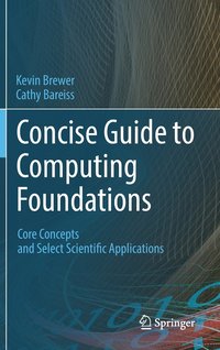 bokomslag Concise Guide to Computing Foundations