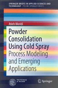 bokomslag Powder Consolidation Using Cold Spray