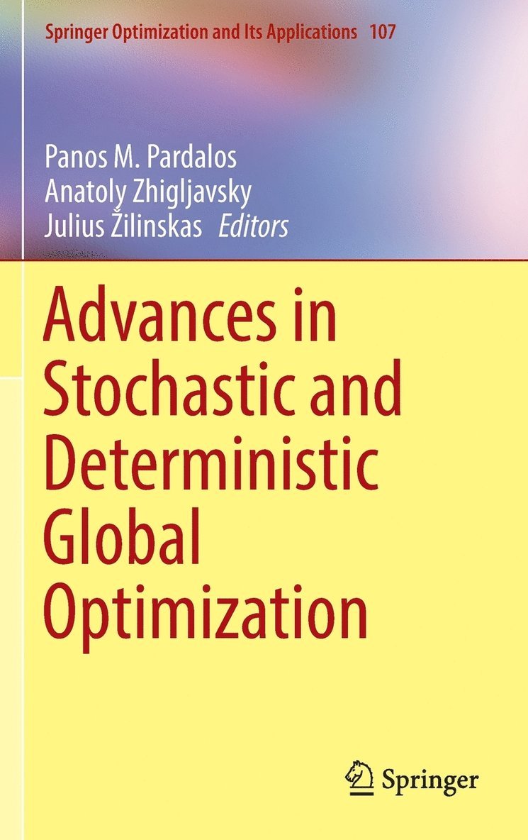 Advances in Stochastic and Deterministic Global Optimization 1