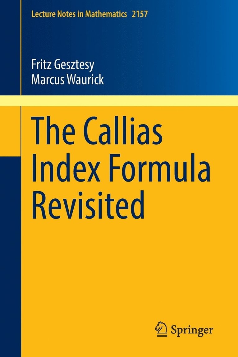 Fritz Gesztesy, Marcus Waurick - Callias Index Formula Revisited, Häftad