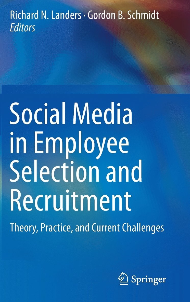Social Media in Employee Selection and Recruitment 1