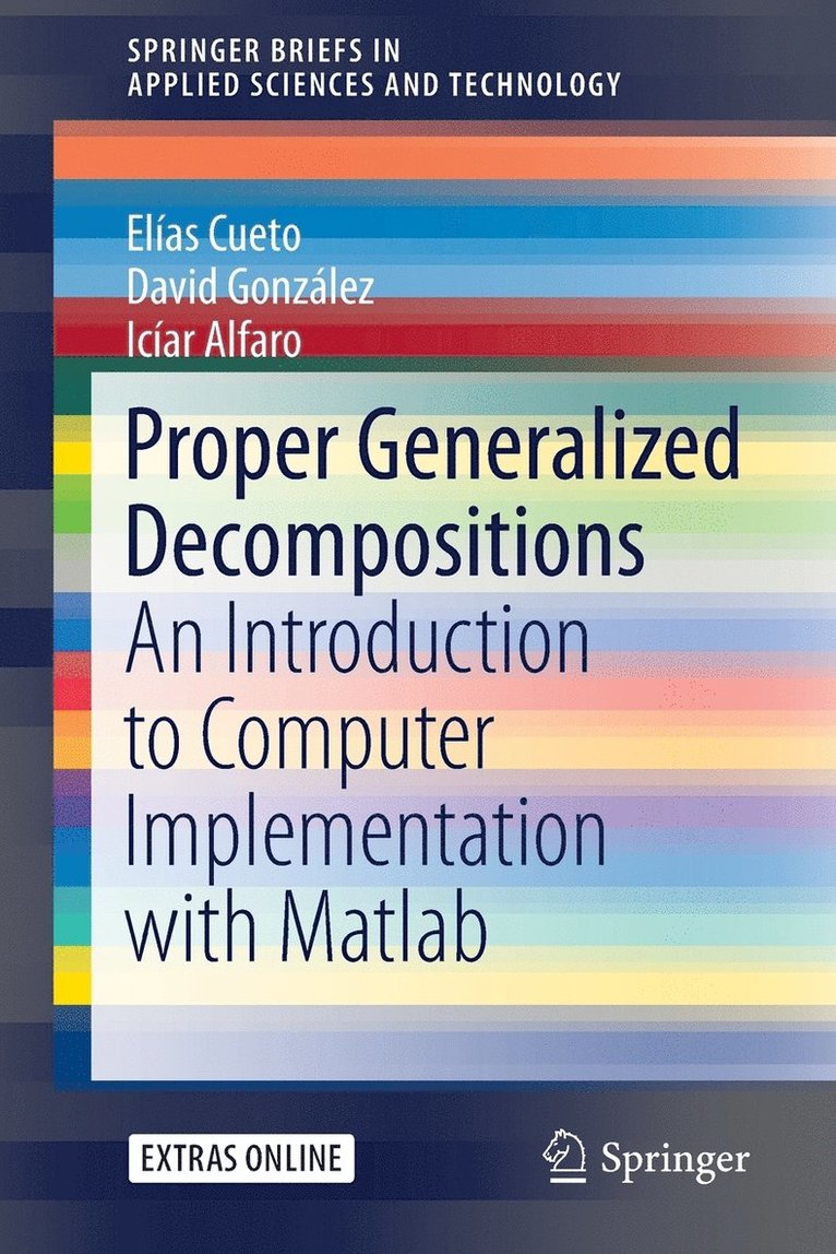 Proper Generalized Decompositions 1