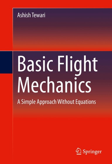 Ashish Tewari - Basic Flight Mechanics, Inbunden