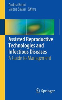 bokomslag Assisted Reproductive Technologies and Infectious Diseases