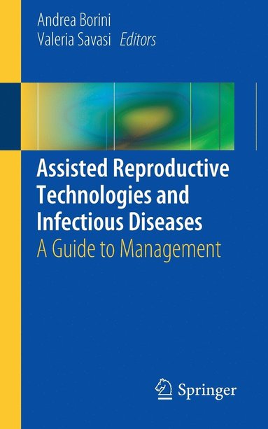 bokomslag Assisted Reproductive Technologies and Infectious Diseases