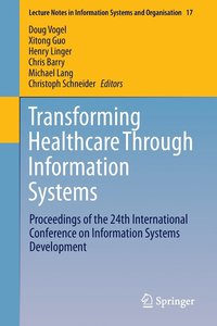bokomslag Transforming Healthcare Through Information Systems