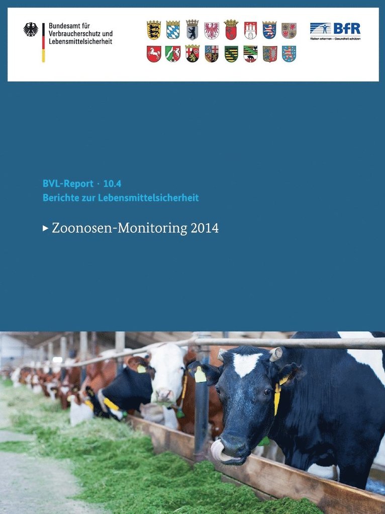 Bundesamt für Verbraucherschutz und Lebe, Bundesamt Für Verbraucherschutz Und Lebe, Bundesamt für Verbraucherschutz und Leb - Berichte zur Lebensmittelsicherheit 2014, Häftad