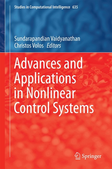 Sundarapandian Vaidyanathan, Christos Volos - Advances and Applications in Nonlinear Control Systems, Inbunden