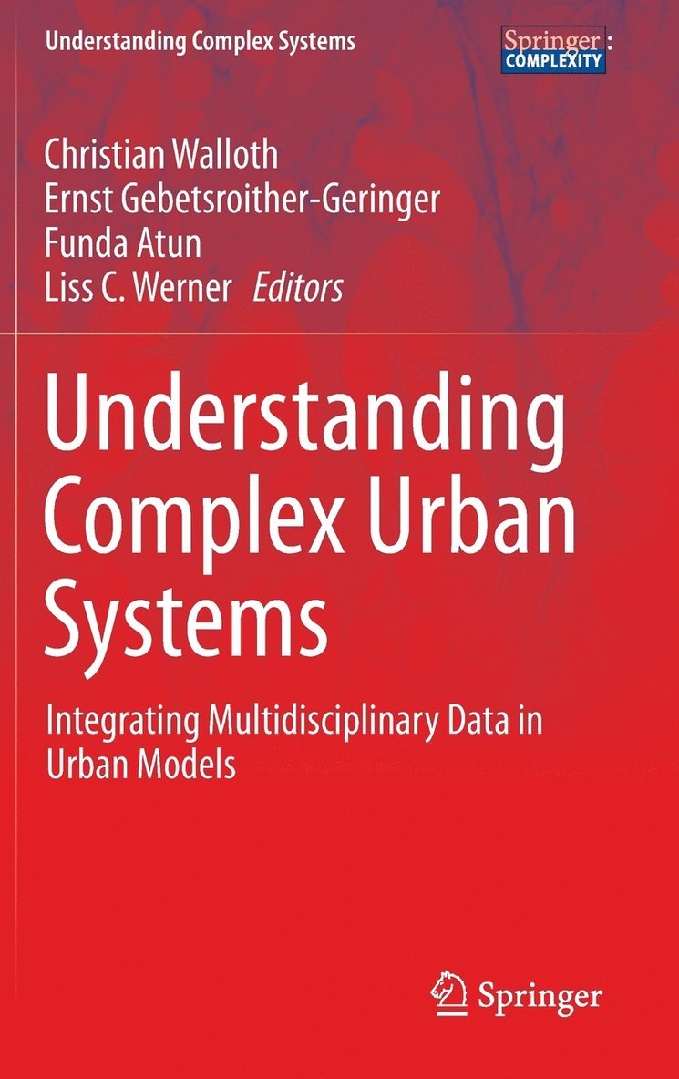 Understanding Complex Urban Systems 1