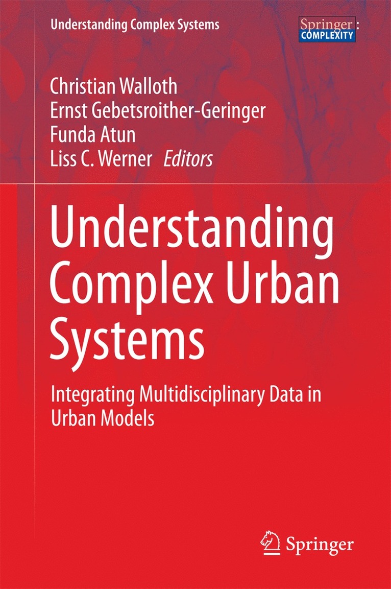 Understanding Complex Urban Systems 1