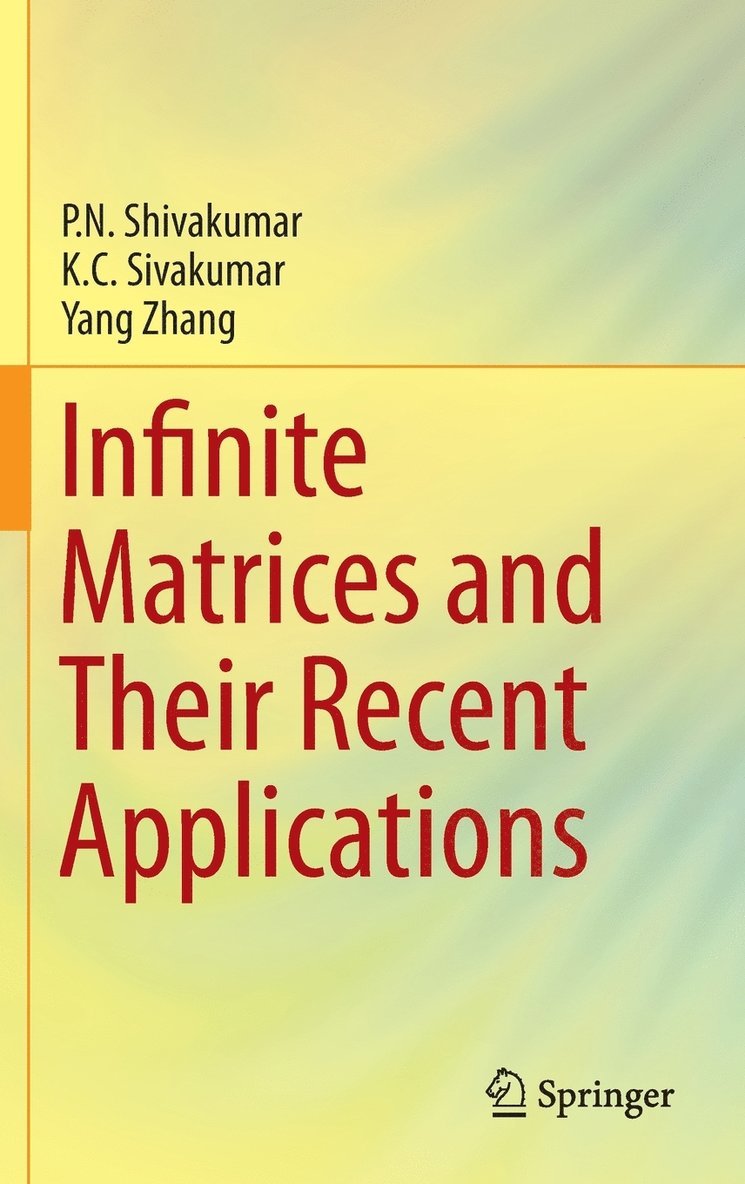 Infinite Matrices and Their Recent Applications 1