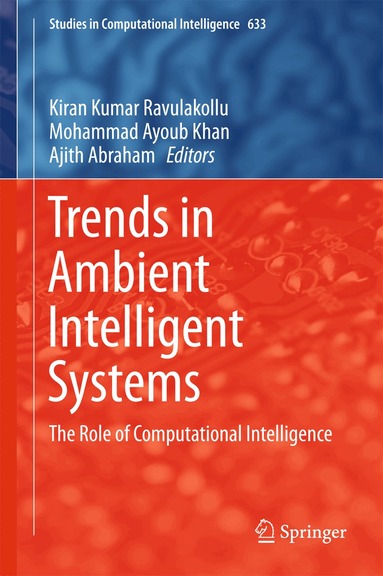Kiran Kumar Ravulakollu, Mohammad Ayoub Khan, Ajith Abraham - Trends in Ambient Intelligent Systems, Inbunden