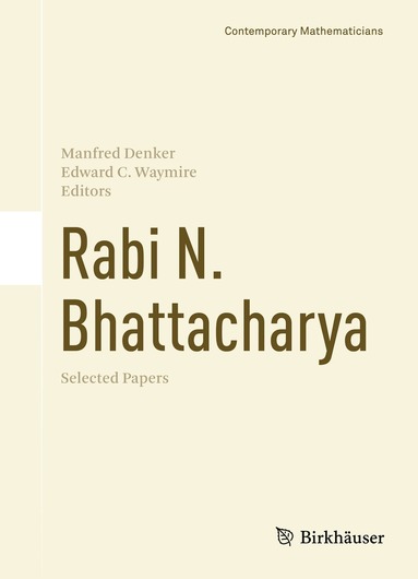 Manfred Denker, Edward C. Waymire - Rabi N. Bhattacharya, Inbunden