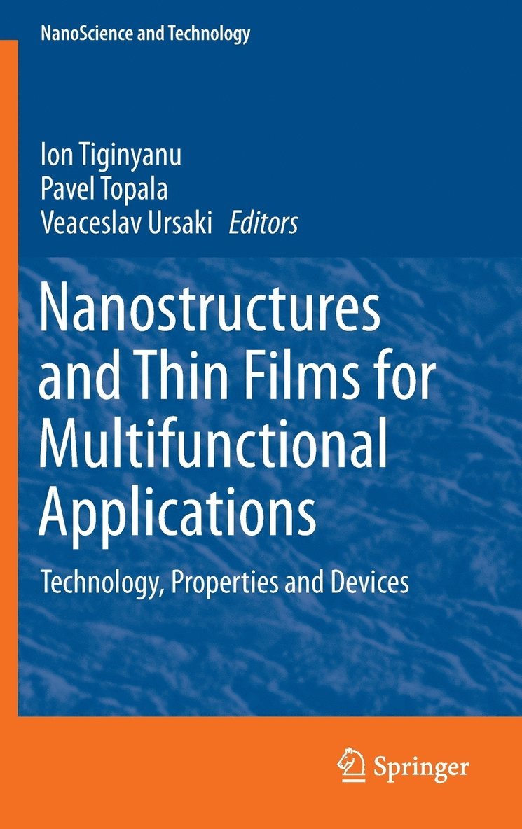 Nanostructures and Thin Films for Multifunctional Applications 1