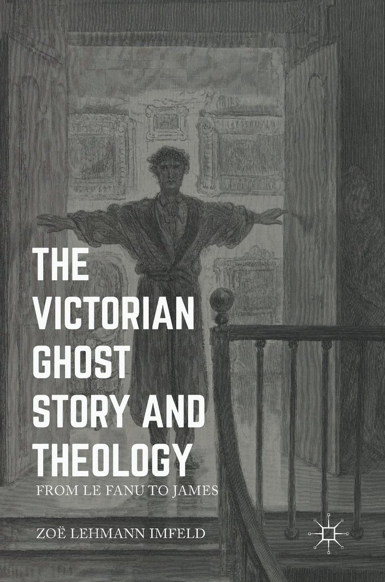 The Victorian Ghost Story and Theology 1