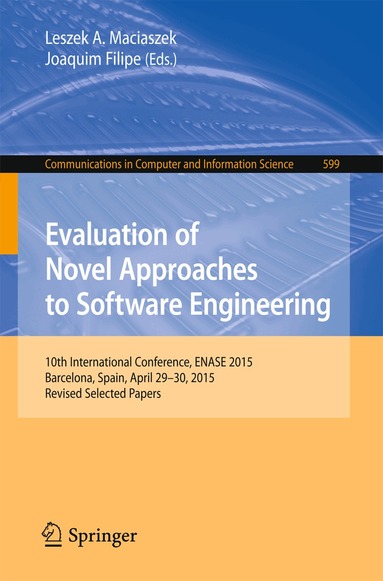 Leszek A. Maciaszek, Joaquim Filipe - Evaluation of Novel Approaches to Software Engineering, Häftad