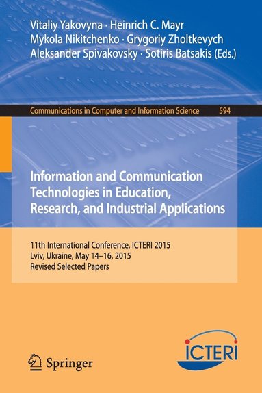 bokomslag Information and Communication Technologies in Education, Research, and Industrial Applications