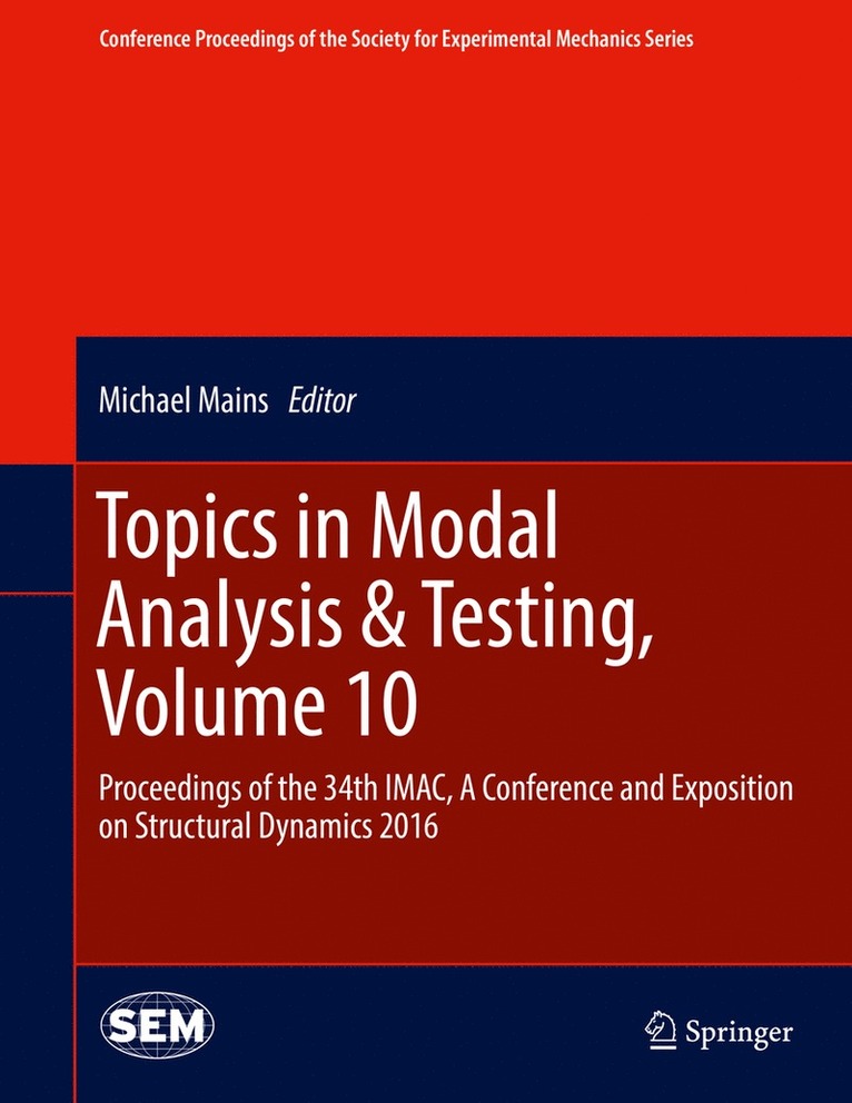 Michael Mains - Topics in Modal Analysis & Testing, Volume 10, Inbunden
