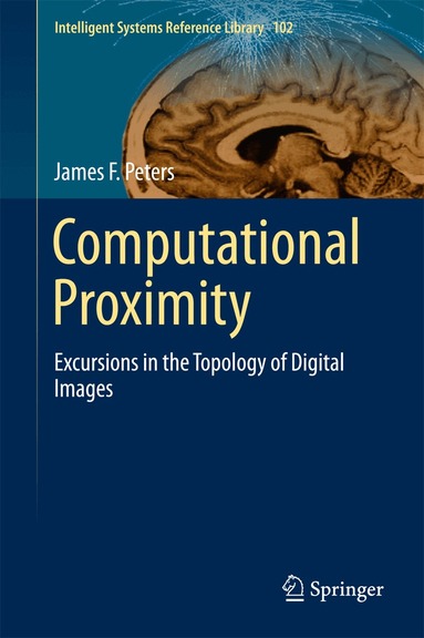 James F. Peters - Computational Proximity, Inbunden