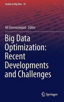 Big Data Optimization: Recent Developments and Challenges 1