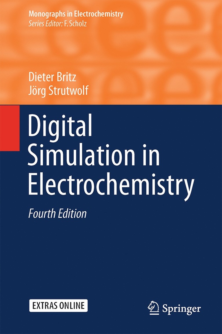 Dieter Britz, Jörg Strutwolf - Digital Simulation in Electrochemistry, Inbunden