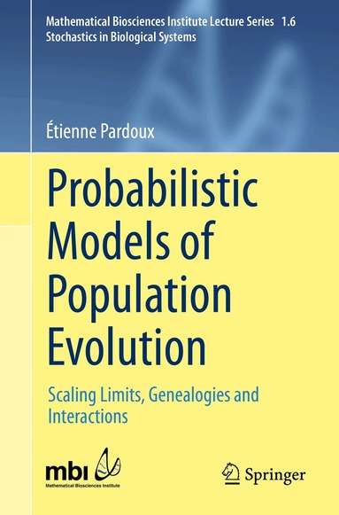 Étienne Pardoux - Probabilistic Models of Population Evolution, Häftad