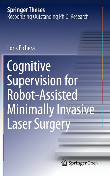 bokomslag Cognitive Supervision for Robot-Assisted Minimally Invasive Laser Surgery