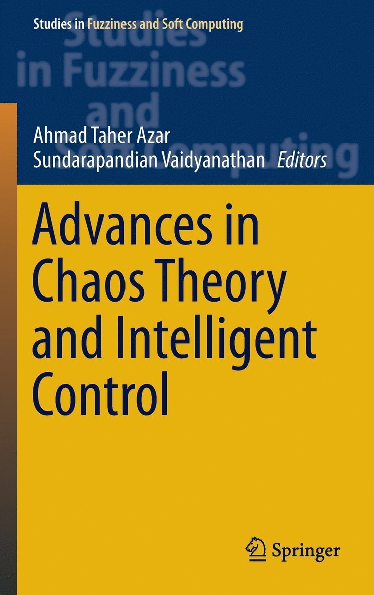 Ahmad Taher Azar, Sundarapandian Vaidyanathan - Advances in Chaos Theory and Intelligent Control, Inbunden