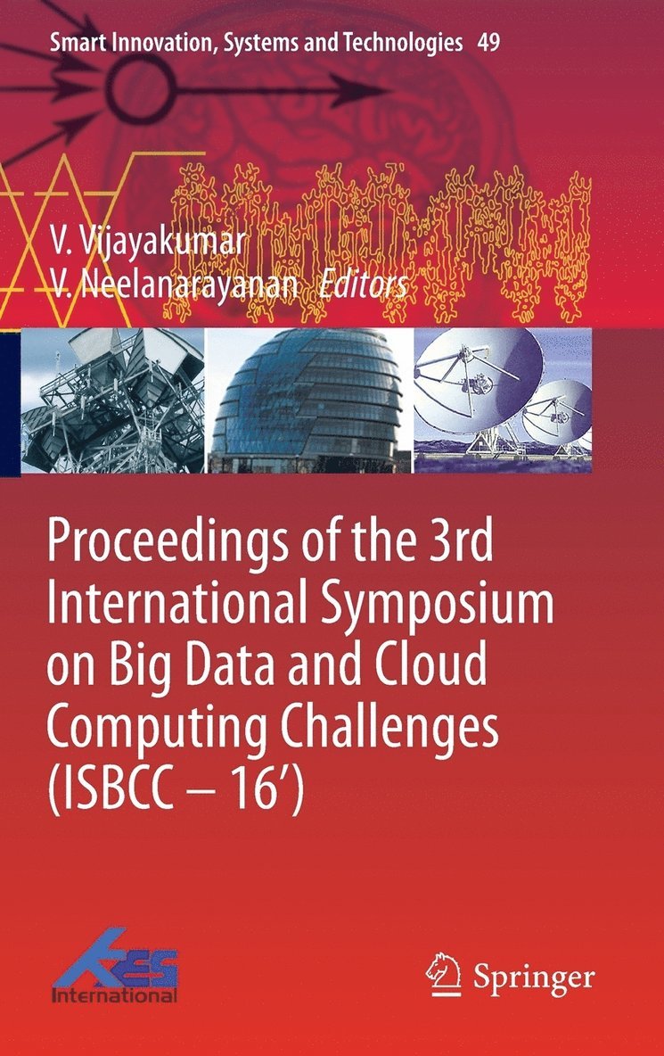 Proceedings of the 3rd International Symposium on Big Data and Cloud Computing Challenges (ISBCC  16) 1