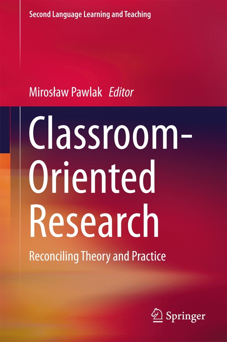 Mirosław Pawlak, Miroslaw Pawlak, Miros¿aw Pawlak - Classroom-Oriented Research, Inbunden