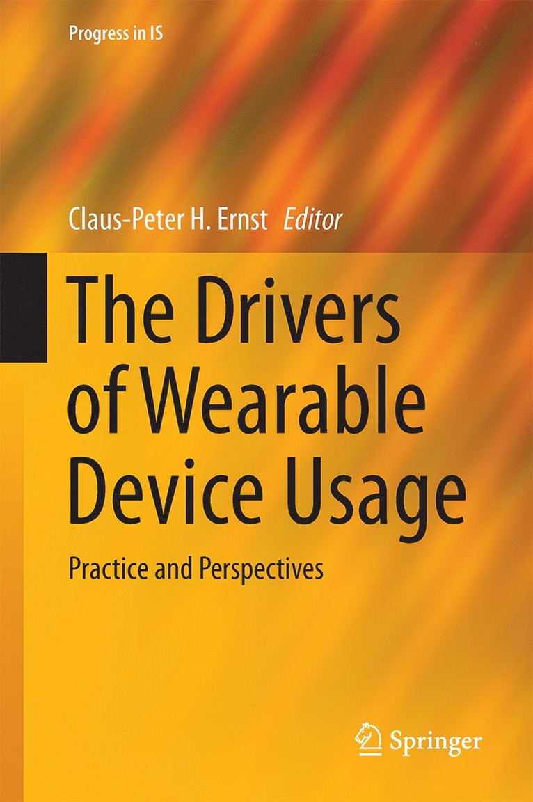Claus-Peter H. Ernst - Drivers of Wearable Device Usage, Inbunden