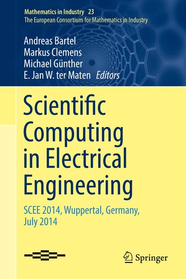 Andreas Bartel, Markus Clemens, Michael Günther, E. Jan W. ter Maten - Scientific Computing in Electrical Engineering, Inbunden