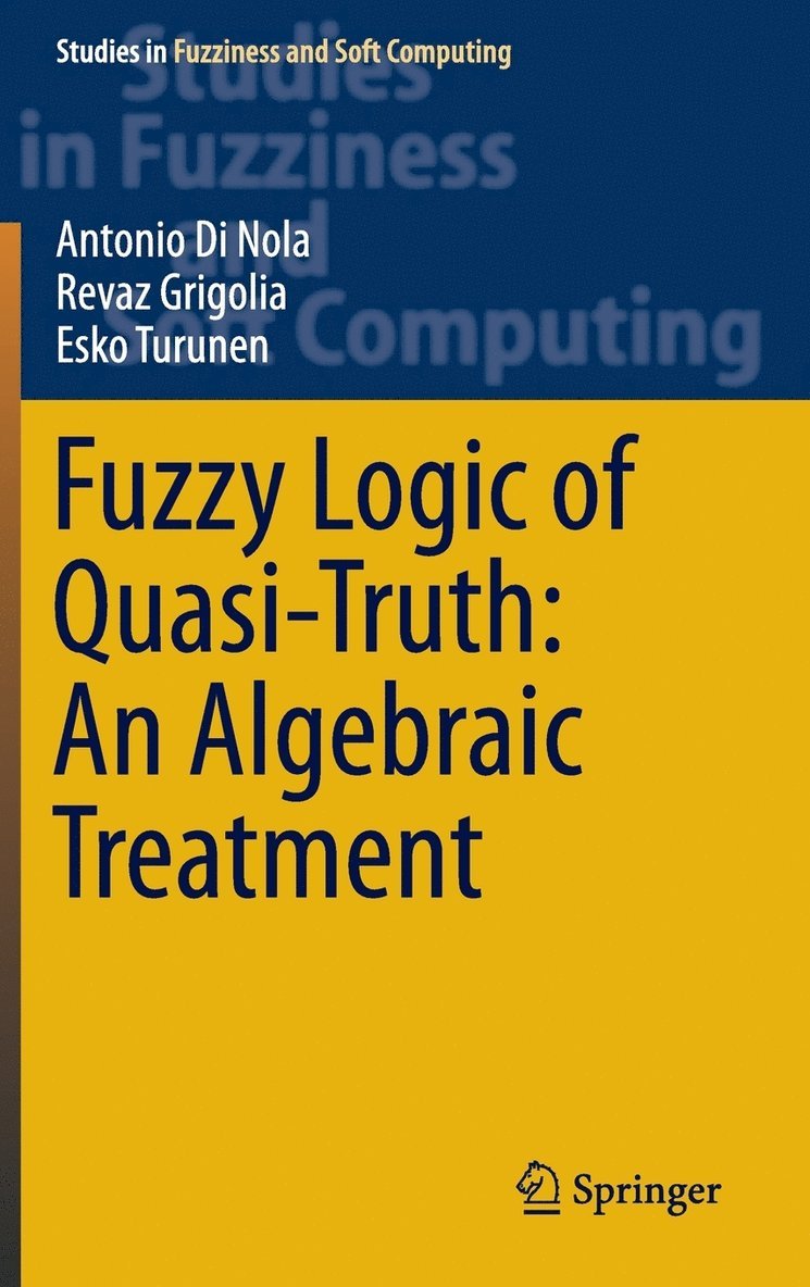 Fuzzy Logic of Quasi-Truth: An Algebraic Treatment 1