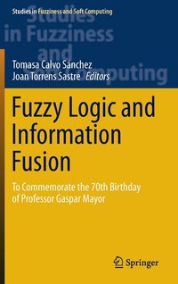 bokomslag Fuzzy Logic and Information Fusion