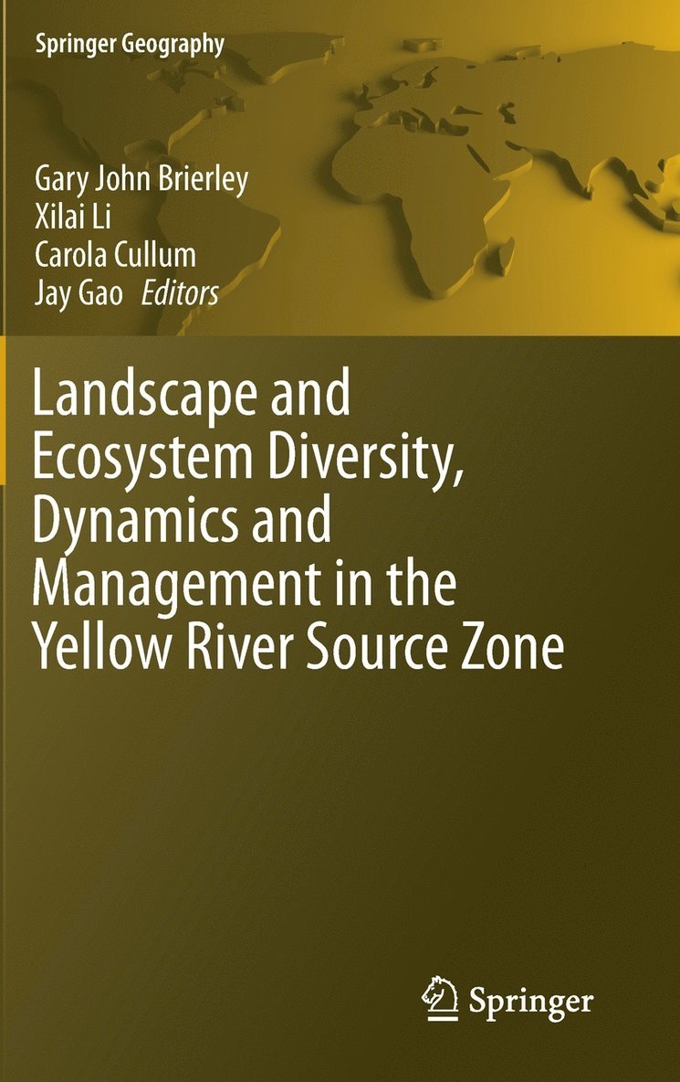 Landscape and Ecosystem Diversity, Dynamics and Management in the Yellow River Source Zone 1