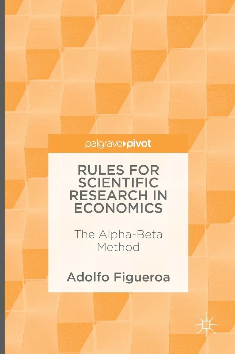 Rules for Scientific Research in Economics 1