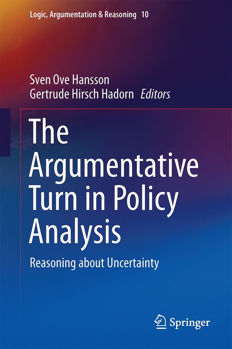 Sven Ove Hansson, Gertrude Hirsch Hadorn - Argumentative Turn in Policy Analysis, Inbunden