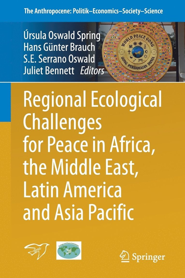 Regional Ecological Challenges for Peace in Africa, the Middle East, Latin America and Asia Pacific 1
