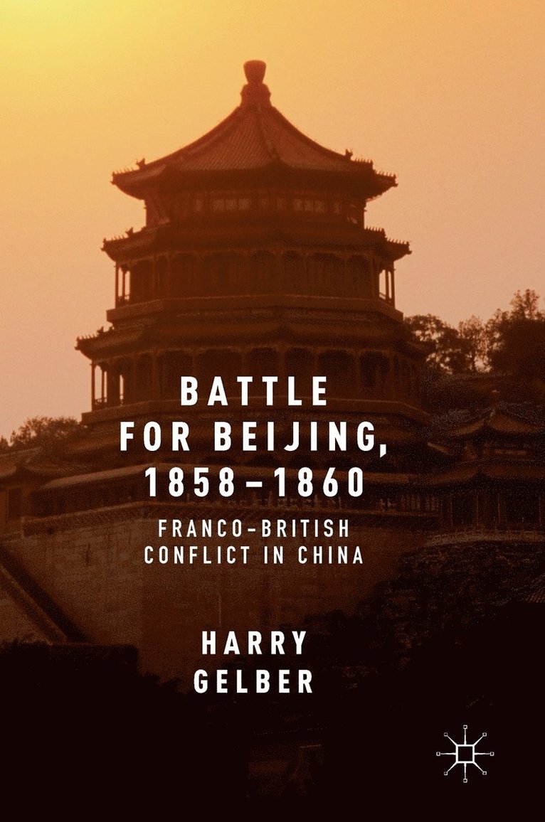 Battle for Beijing, 18581860 1