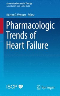 bokomslag Pharmacologic Trends of Heart Failure