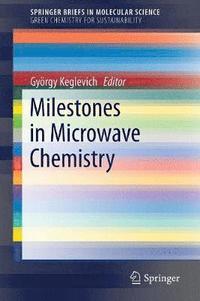 bokomslag Milestones in Microwave Chemistry