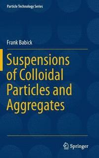 bokomslag Suspensions of Colloidal Particles and Aggregates