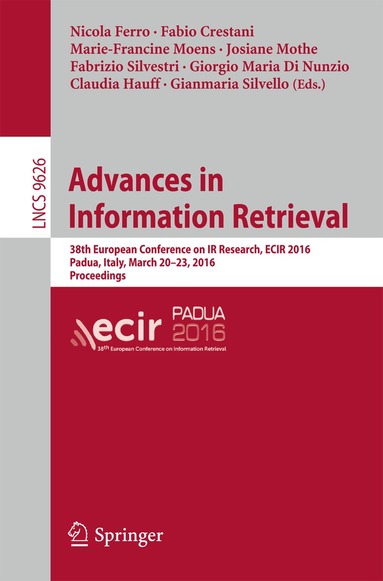 Nicola Ferro, Fabio Crestani, Marie-Francine Moens, Josiane Mothe, Fabrizio Silvestri, Giorgio Maria Di Nunzio, Claudia Hauff, Gianmaria Silvello - Advances in Information Retrieval, Häftad