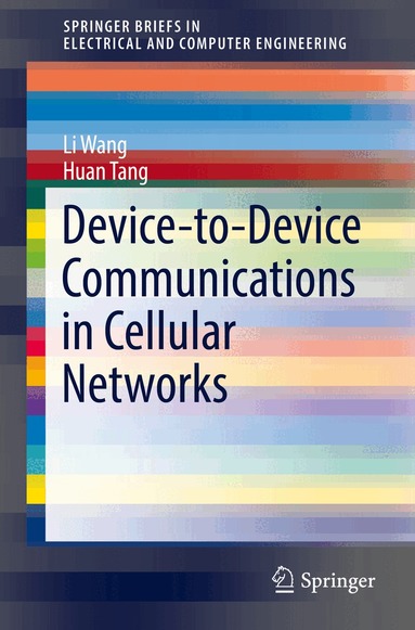Li Wang, Huan Tang - Device-to-Device Communications in Cellular Networks, Häftad