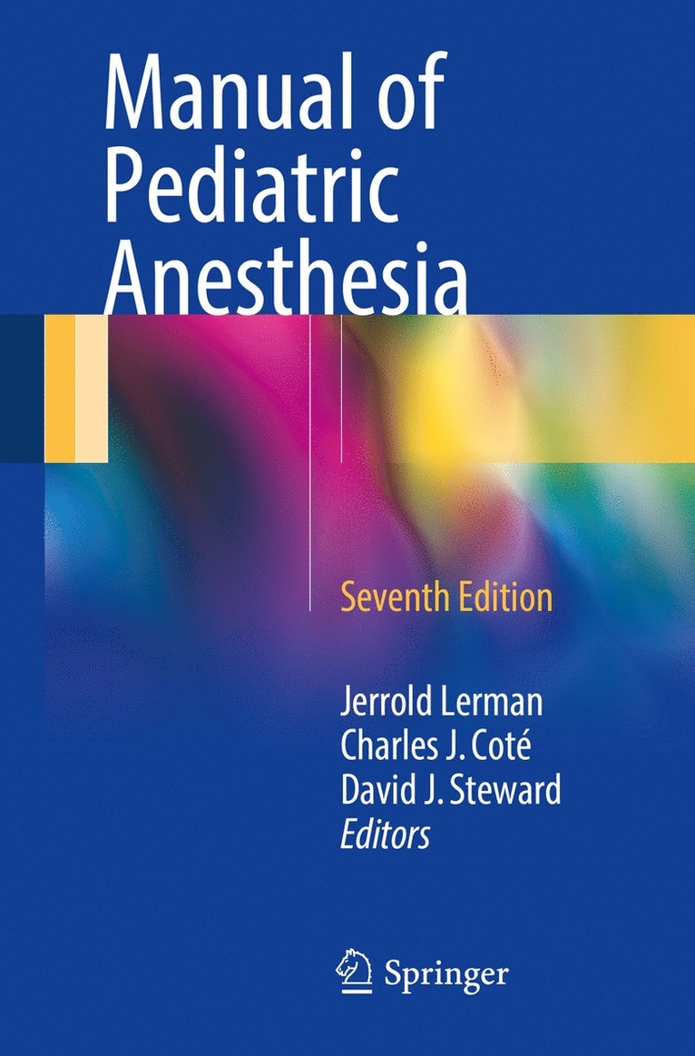 Jerrold Lerman, Charles J. Coté, David J. Steward, Charles J. Cote - Manual of Pediatric Anesthesia, Häftad