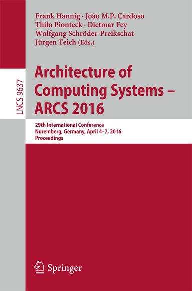 Frank Hannig, João M.P. Cardoso, Thilo Pionteck, Dietmar Fey, Wolfgang Schröder-Preikschat, Jürgen Teich - Architecture of Computing Systems -- ARCS 2016, Häftad