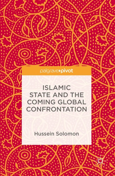 bokomslag Islamic State and the Coming Global Confrontation